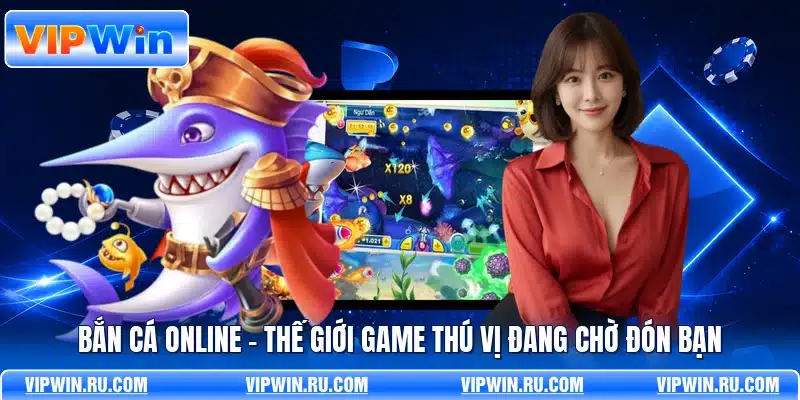 Bắn Cá Online - Thế Giới Game Thú Vị Đang Chờ Đón Bạn