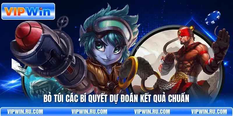 Bỏ túi các bí quyết dự đoán kết quả chuẩn