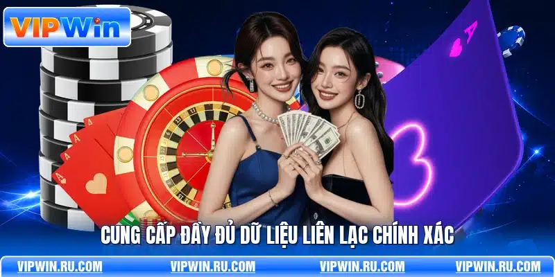 Cung cấp đầy đủ dữ liệu liên lạc chính xác