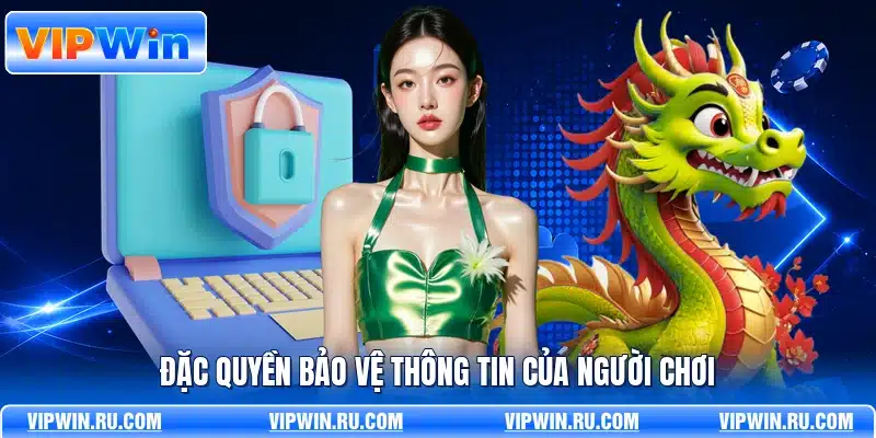 Đặc quyền bảo vệ thông tin của người chơi