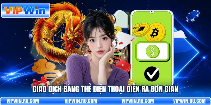 Giao dịch bằng thẻ điện thoại diễn ra đơn giản