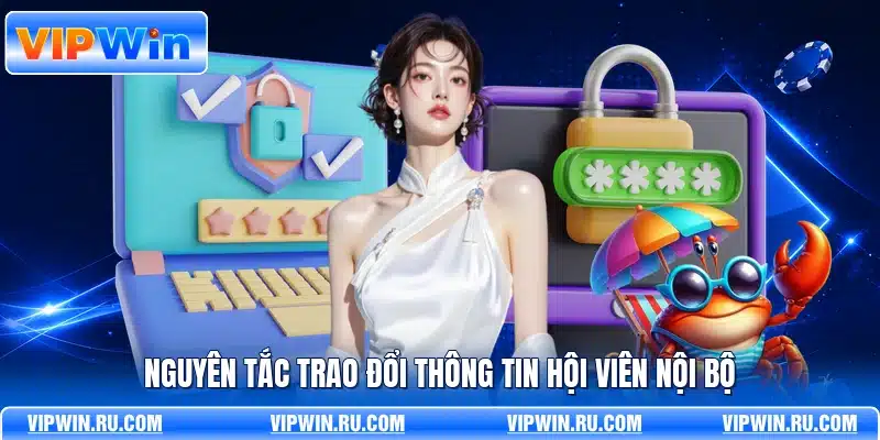 Nguyên tắc trao đổi thông tin hội viên nội bộ