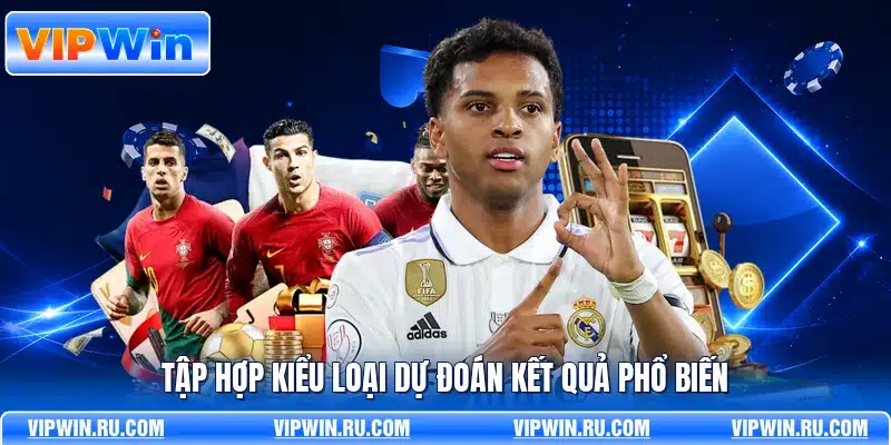 Tập hợp kiểu loại dự đoán kết quả phổ biến