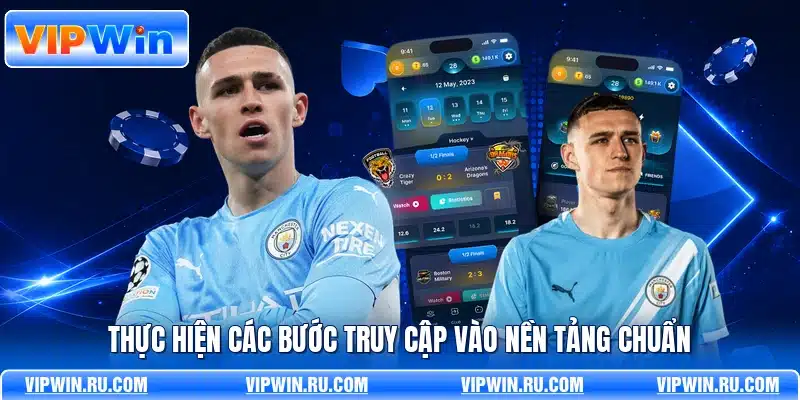 Thực hiện các bước truy cập vào nền tảng chuẩn