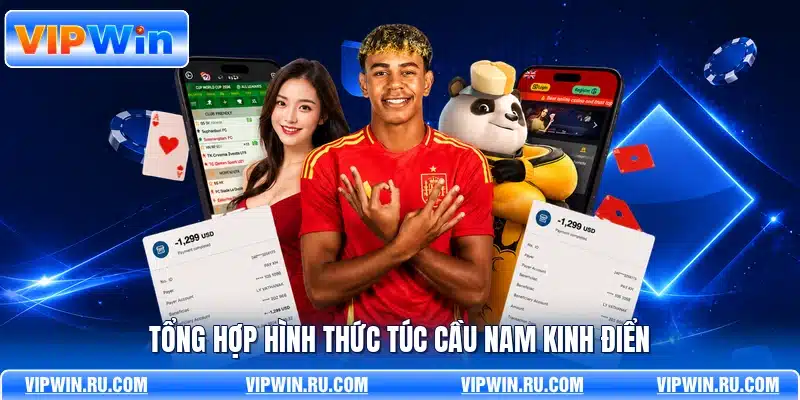 Tổng hợp hình thức túc cầu nam kinh điển